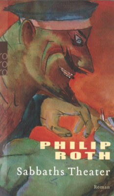 Sabbaths Theater- Philip Roth