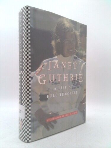 Janet Guthrie: A Life at Full Throttle by Guthrie, Janet - Picture 1 of 4