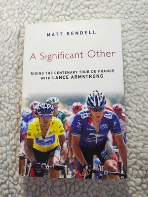 Matt Rendell A Significant Other Paperback 2005 Lance Armstrong Tour de France
