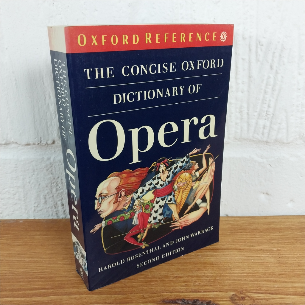 Oxford Quick Reference Ser.: Concise Oxford Dictionary of Opera by Harold ...