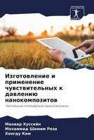 Izgotowlenie I Primenenie Chuwstwitel'nyh K Dawleniü Nanokompozitow Taschenbuch
