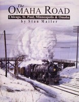 Omaha Road Chicago St Paul Minneapolis & Omaha Railway (hc) Stan Mailer Omaha Road Chicago St Paul Minneapolis & Omaha Railway (hc) Stan Mailer