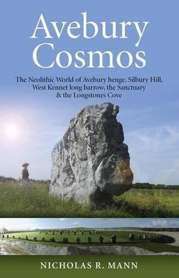 Nicholas Mann Avebury Cosmos   The Neolithic World of Avebury heng (Taschenbuch)