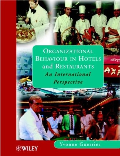 Organizational Behaviour in Hotels & Restaurants –  An International Perspectiv…