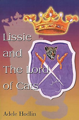 Lissie and the Lord of Cats By Adele S Hodlin - New Copy - 9780595011742