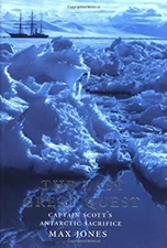 The Last Great Quest : Captain Scott's Antarctic Sacrifice Hardco