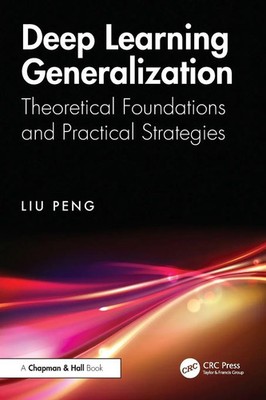 Deep Learning Generalization | Theoretical Foundations and Practical Strategies