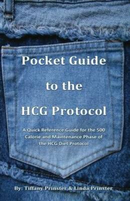 Pocket Guide to the HCG Protocol: Quick Reference Guide for the 500 Calor - GOOD