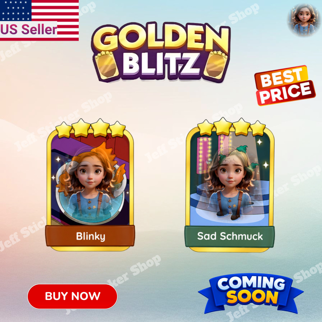 Event Golden Blitz 4⭐ Blinky + Sad Schmuck 🔥For Monopoly GO ⚡Best Price