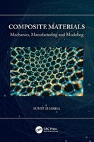 Composite Materials | Sumit Sharma | Mechanics, Manufacturing And Modeling