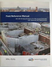 ACI MNL-15(16) Field Reference Manual ACI 301-16 Specifications for...