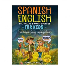 Spanish-English Bilingual Short Stories for Kids: Everyday Adventures That En...