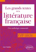 Les Grands Textes De La LittéRature FrançAise. Xviie SièCle Aude Volpilhac Buch