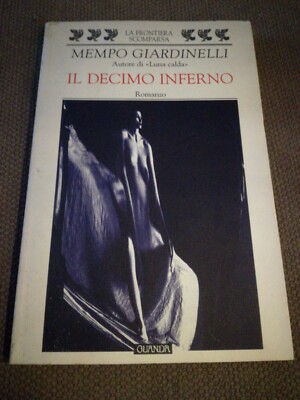 Mempo Giardinelli - Il decimo inferno - Guanda 2000