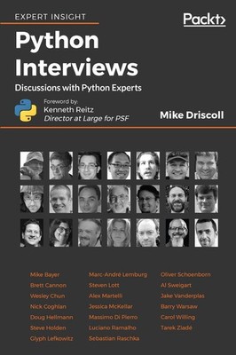 Python Interviews: Discussions with Python Experts by Michael Driscoll (English)