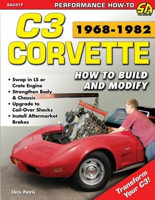 Petris - Corvette C3 1968-1982  How to Build and Modify - New paperbac - X555z