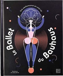 Le Ballet du Bauhaus | Buch | Zustand gut