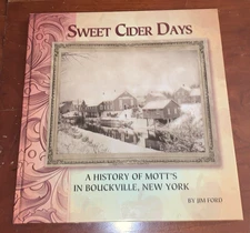 Sweet Cider Days Jim Ford Mott's in Bouckville NY Samuel R. Mott Rare