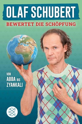 Olaf Schubert bewertet die Schöpfung, Olaf Schubert