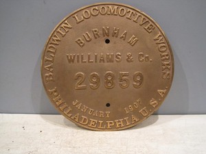 Baldwin 12" dia original builders plate from NP 0-6-0