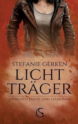 Lichttrger: Zwischen Engel und D?monen: Gut gegen B?se, Slow Burn, Bestimmung by
