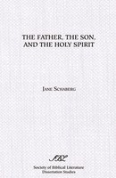 Jane Schaberg | The Father, The Son, And The Holy Spirit | Taschenbuch (1982)