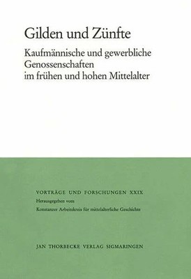 Gilden und Zünfte: Kaufmännische und Buch Jan Thorbecke Verlag, Stuttgart