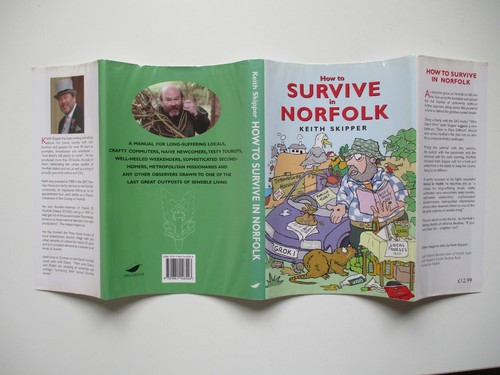SIGNED How to Survive in Norfolk KEITH SKIPPER Hardback D/J 2007 1st - Picture 2 of 8