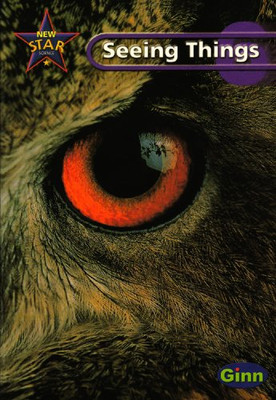 New Star Science Yr6/P7: Seeing Things Pupil's Book (STAR... - Feasey, Rosemary