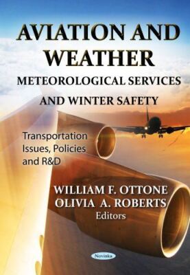 AVIATION WEATHER: Meteorological Services and Winter Safety (New)