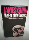 The End of the Dreams: Three Short Stories by James Gunn, 1975