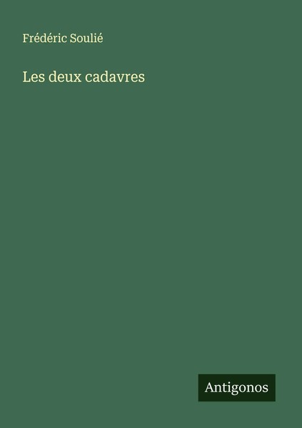 FréDéRic Soulié | Les Deux Cadavres | Taschenbuch | FranzöSisch (2025)-image