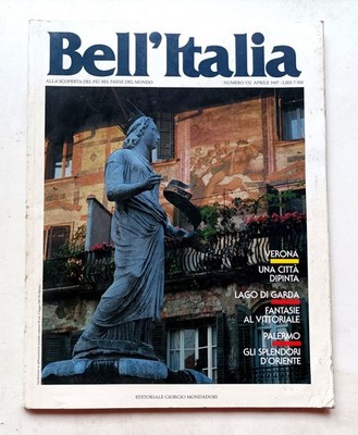 Zeitschrift BELL'ITALIA - Verona Gardasee Palermo Osimo - Nr. 132 April 1997