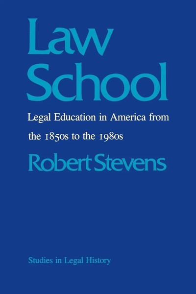 Robert Stevens | Law School | Taschenbuch | Englisch (1987) | EAN 9780807841754-image