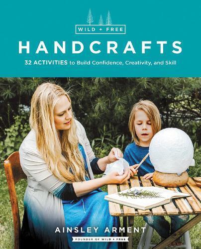 Thumbnail - Ainsley Arment Wild And Free Handcrafts (taschenbuch) Wild And Free