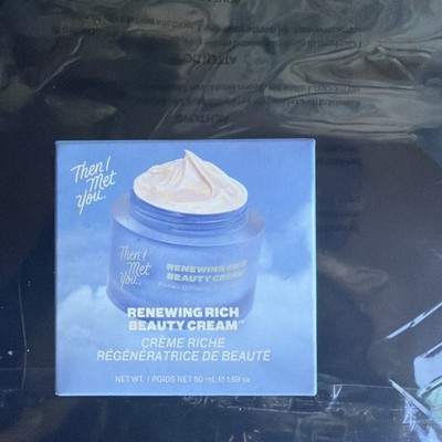 Then I Met You RENEWING RICH BEAUTY CREAM 50 ml 1.69 oz NIB