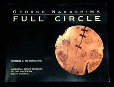 Derek E Ostergard / George Nakashima Full Circle 1989