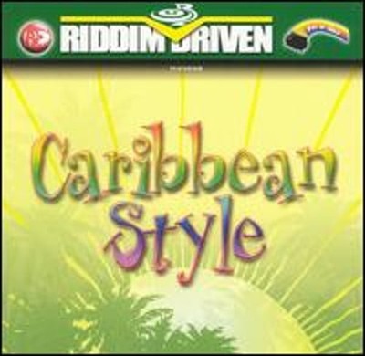 Riddim Driven: Caribbean Style by Various Artists: New