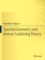 Spectral Geometry And Inverse Scattering Theory Huaian Diao