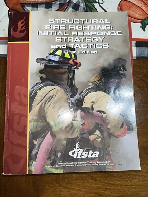 STRUCTURAL FIRE FIGHTING INITIAL RESPONSE STRATEGY AND By Ifsta