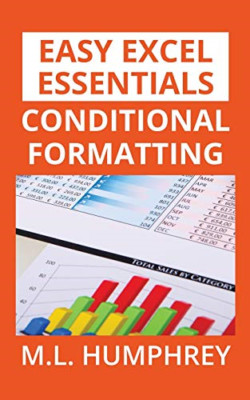 Conditional Formatting -  NEW M L Humphrey 2019
