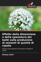 Ginoya Aarti | Effetto Della Dimensione E Della Spaziatura Dei Bulbi Sulla...