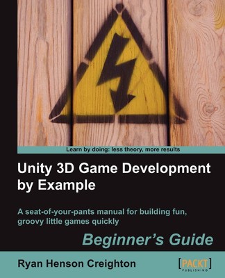 Unity 3D Game Development by Example Beginner's Guide Ryan Henson Creighton Buch