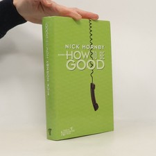 How to be good: Roman  |  Nick Hornby