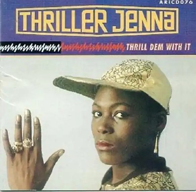 Thriller Jenna - Thrill dem With It