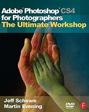 ADOBE PHOTOSHOP CS4 FOR PHOTOGRAPHERS: THE ULTIMATE By Martin Evening  Jeff