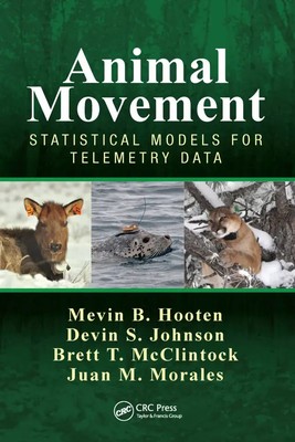 Animal Movement | Statistical Models for Telemetry Data | Brett T. McClintock