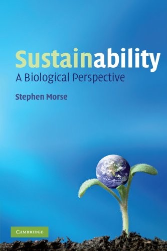 Sustainability: A Biological Perspective-Stephen Morse