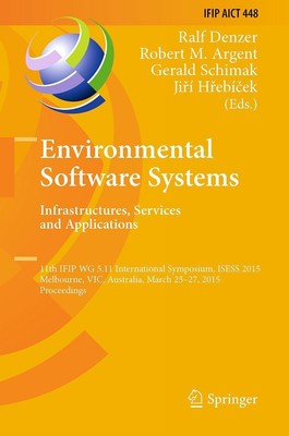 Environmental Software Systems. Infrastructures, Services and Applications Ralf 