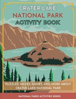 Crater Lake National Park Activity Book Puzzles, Mazes, Games, And More Press